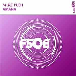 M.I.K.E. Push - Amana
