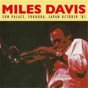 Miles Davis - Sun Palace, Fukuoka, Japan October '81