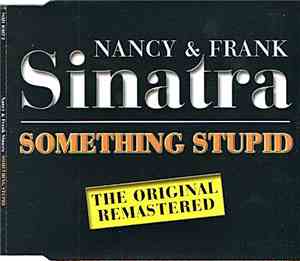 Nancy & Frank Sinatra - Something Stupid (The Original Remastered)