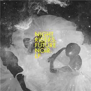 Night Riders  - Future Noir