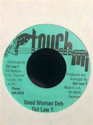 Out Law T. - Good Woman Deh
