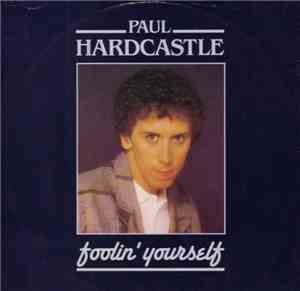 Paul Hardcastle - Foolin' Yourself