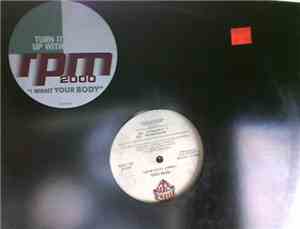 RPM 2000 - I Want Your Body