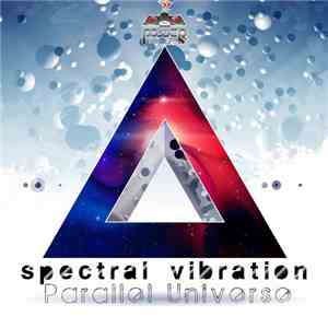 Spectral Vibration - Parallel Universe