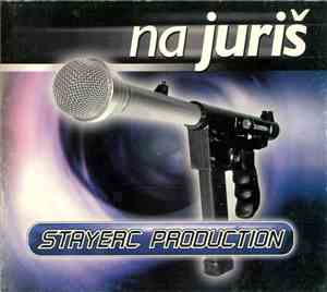Stayerc Production - Na Juriš