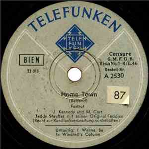 Teddy Stauffer Und Seine Original-Teddies - Home Town / I Wanna Be In Winch ...
