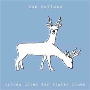 The Hollows - Broken Notes For Winter Homes