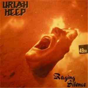 Uriah Heep - Raging Silence