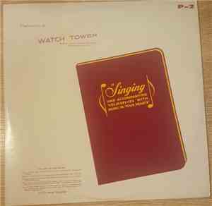 Watch Tower Bible And Tract Society Of New York, Inc. - Singing and Accompa ...