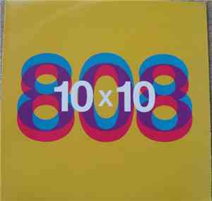808 State - 10 x 10