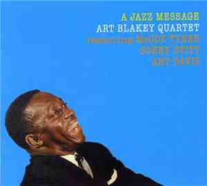 Art Blakey Quartet - A Jazz Message