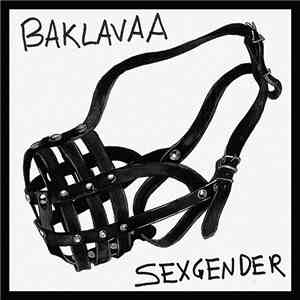 Baklavaa / Sexgender - Baklavaa / Sexgender Split