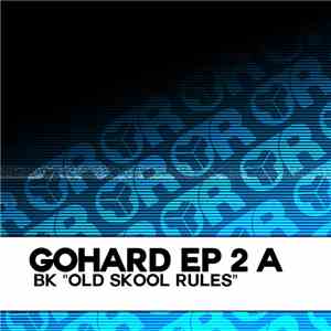 BK - GoHard EP 2 A (Old Skool Rules)