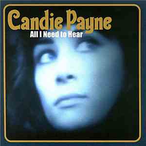 Candie Payne - All I Need To Hear