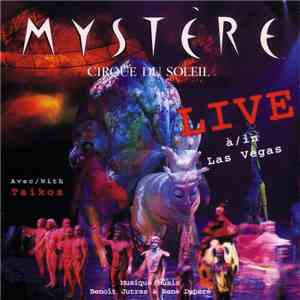 Cirque Du Soleil - Mystère - Live In Las Vegas