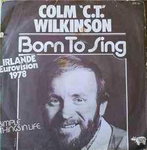 Colm Wilkinson - Born To Sing