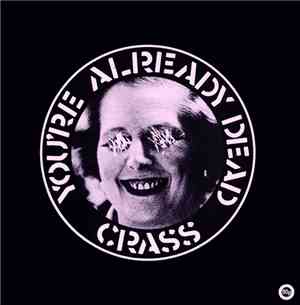 Crass - You're Already Dead
