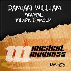 Damian William - Fractal / Filtre D'Amour