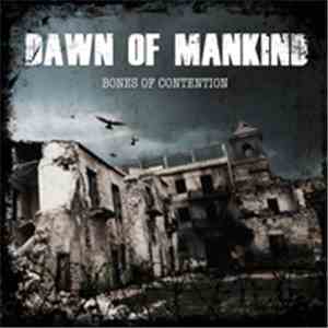 Dawn Of Mankind - Bones Of Contention