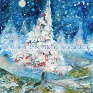 Dustin Kensrue - This Good Night Is Still Everywhere
