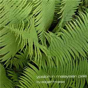 Edgar Froese - Ypsilon In Malaysian Pale