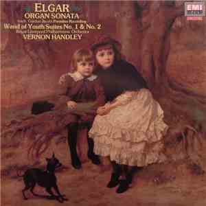 Elgar / Royal Liverpool Philharmonic Orchestra / Vernon Handley - Organ Son ...