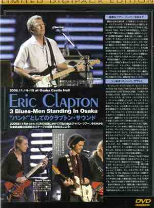 Eric Clapton - 3 Blues-Men Standing In Osaka
