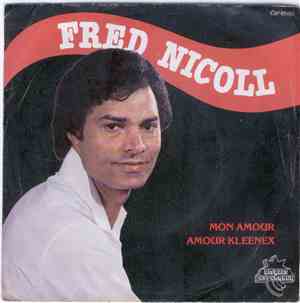 Fred Nicoll - Mon Amour / Amour Kleenex