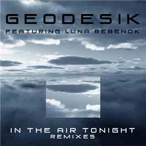 Geodesik Featuring Luna Rebenok - In The Air Tonight