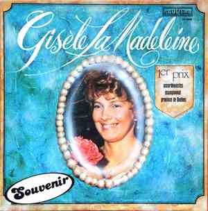 Gisele LaMadeleine - Gisele LaMadeleine