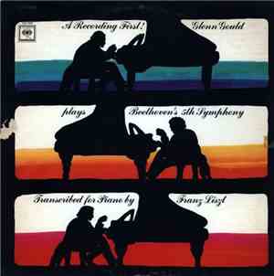 Glenn Gould - Glenn Gould Plays Beethoven's 5th Symphony In C Minor, Op. 67 ...