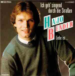 Hajo Bender - Ich Geh' Singend Durch Die Straßen