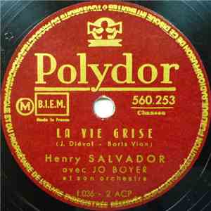 Henry Salvador Avec Jo Boyer Et Son Orchestre - La Vie Grise / Le Scaphandr ...