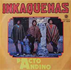 Inkaquenas - Pacto Andino