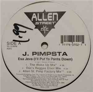 Jay Pimpsta - Esa Jeva (I'll Put Ya Pants Down)