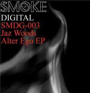 Jaz Woods - Alter Ego EP