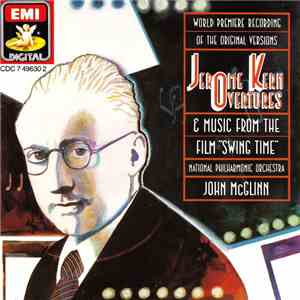 Jerome Kern - National Philharmonic Orchestra, John McGlinn - Overtures & M ...