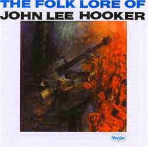John Lee Hooker - The Folk Lore Of John Lee Hooker