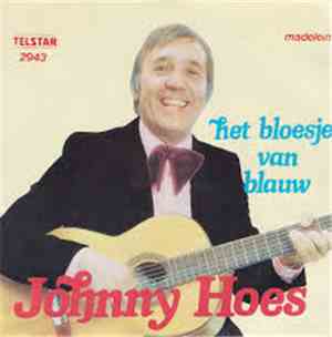 Johnny Hoes - Het Bloesje Van Blauw