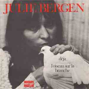 Julie Bergen - Déjà / L'oiseau Sur La Branche
