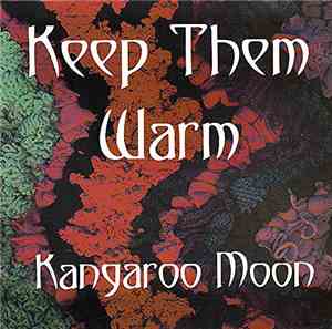 Kangaroo Moon - Keep Them Warm