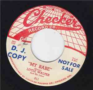 Little Walter And His Jukes - My Babe / Thunder Bird