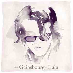 Lulu Gainsbourg - From Gainsbourg To Lulu
