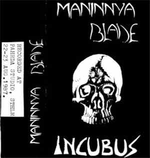 Maninnya Blade - Incubus