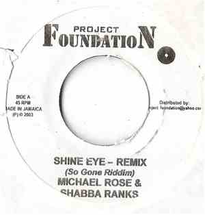 Michael Rose & Shabba Ranks - Shine Eye ( Remix )
