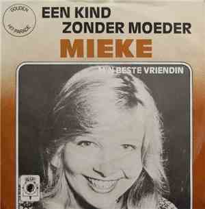 Mieke - Een Kind Zonder Moeder / M'n Beste Vriendin