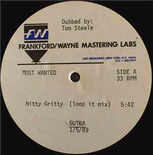 Most Wanted - Nitty Gritty (Unreleased Mixes)