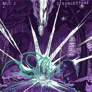 Muc J - Strangestone