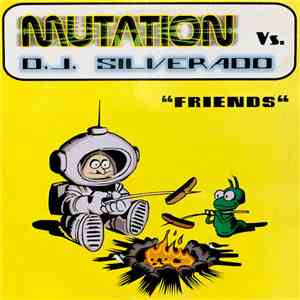 Mutation vs. DJ Silverado - Friends