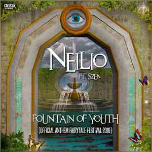 Neilio Ft. Szen - Fountain Of Youth (Official Anthem Fairytale Festival 201 ...